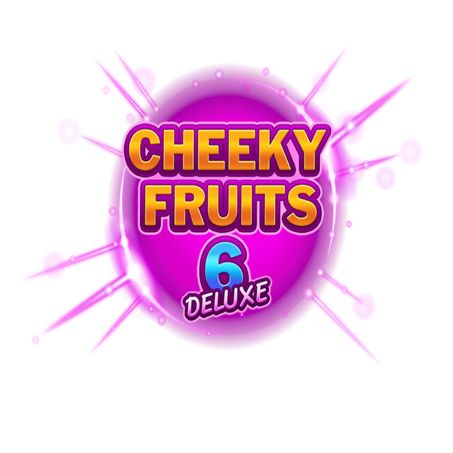 Cheeky Fruits 6 Deluxe