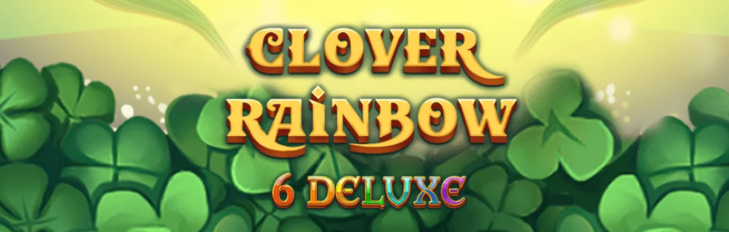 Clover Rainbow 6 Deluxe